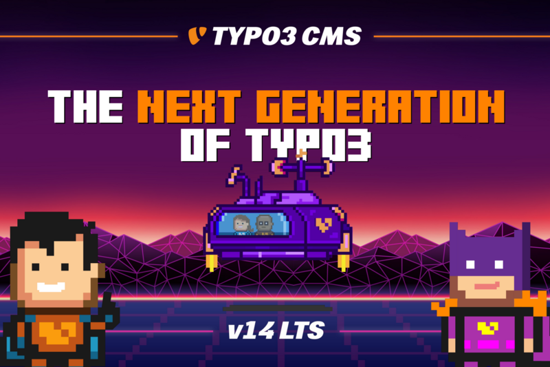 TYPO3 v14 LTS - The next generation TYPO3 v14 LTS - The next generation